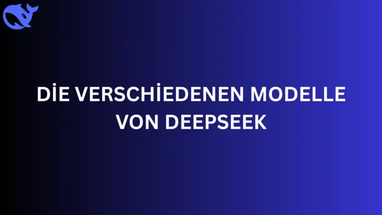 Mehr über den Artikel erfahren Die verschiedenen Modelle von DeepSeek